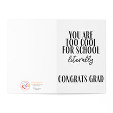 Load image into Gallery viewer, Too Cool for School Funny Graduation Card
