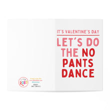 Load image into Gallery viewer, No Pants Dance Dirty Valentines Day Card
