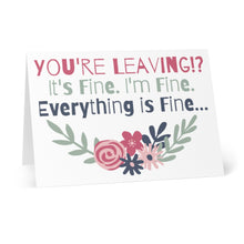 Load image into Gallery viewer, Everything is Fine Going Away Card
