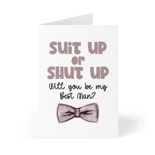 Load image into Gallery viewer, Suit Up or Shut Up Groomsmen Proposal Card
