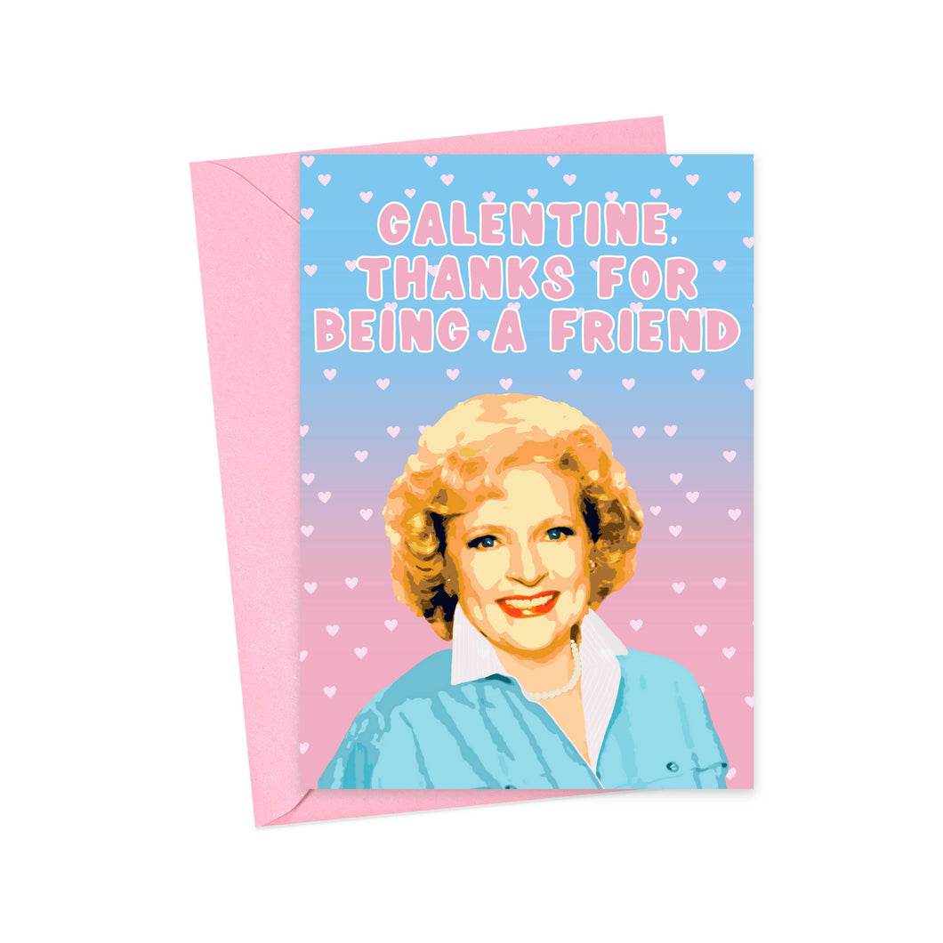Betty White Galentine's Day Card Thanks for Being a Friend
