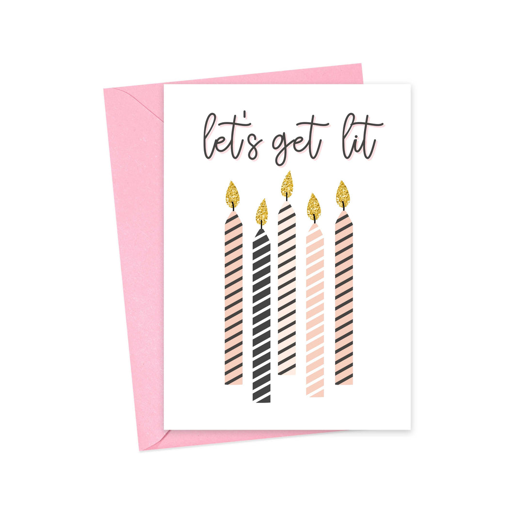 Get Lit Funny Birthday Greeting Card for Best Friend