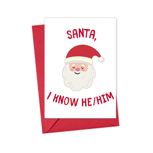 2021 Funny LGBTQ Santa I know He/Him Christmas Greeting Card