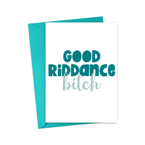 Good Riddance Bitch Funny Going Away Card for Coworker
