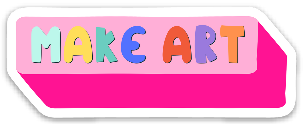 Make Art Pink Sticker for Creatives