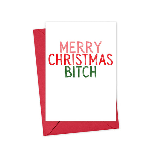 Merry Christmas Bitch - Funny Christmas Card for Her