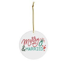 Load image into Gallery viewer, Merry and Married Engagement Christmas Ornament - Ceramic Ornament
