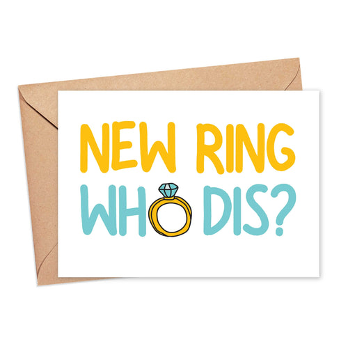 New Ring Who Dis Funny Engagement Card for Bride