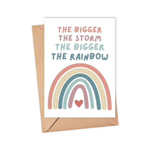 The Bigger the Storm the Bigger the Rainbow Cute Sympathy Greeting Card for Coworker 