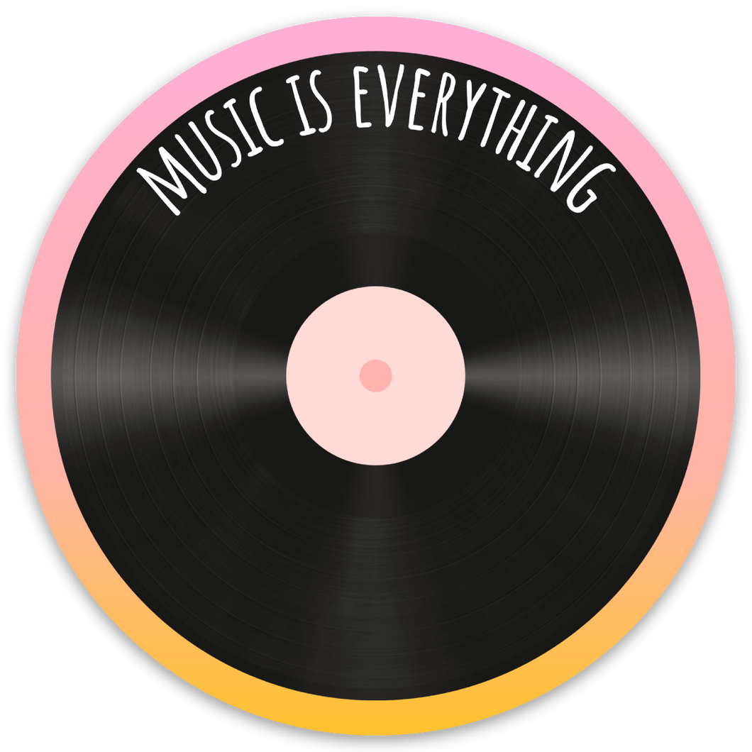 Music Is Everything Vinyl Record Sticker