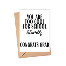 Load image into Gallery viewer, Too Cool for School Funny Graduation Card for Best Friend
