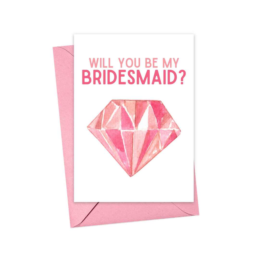 Pink Diamond Bridesmaid Proposal Greeting Card from Bride