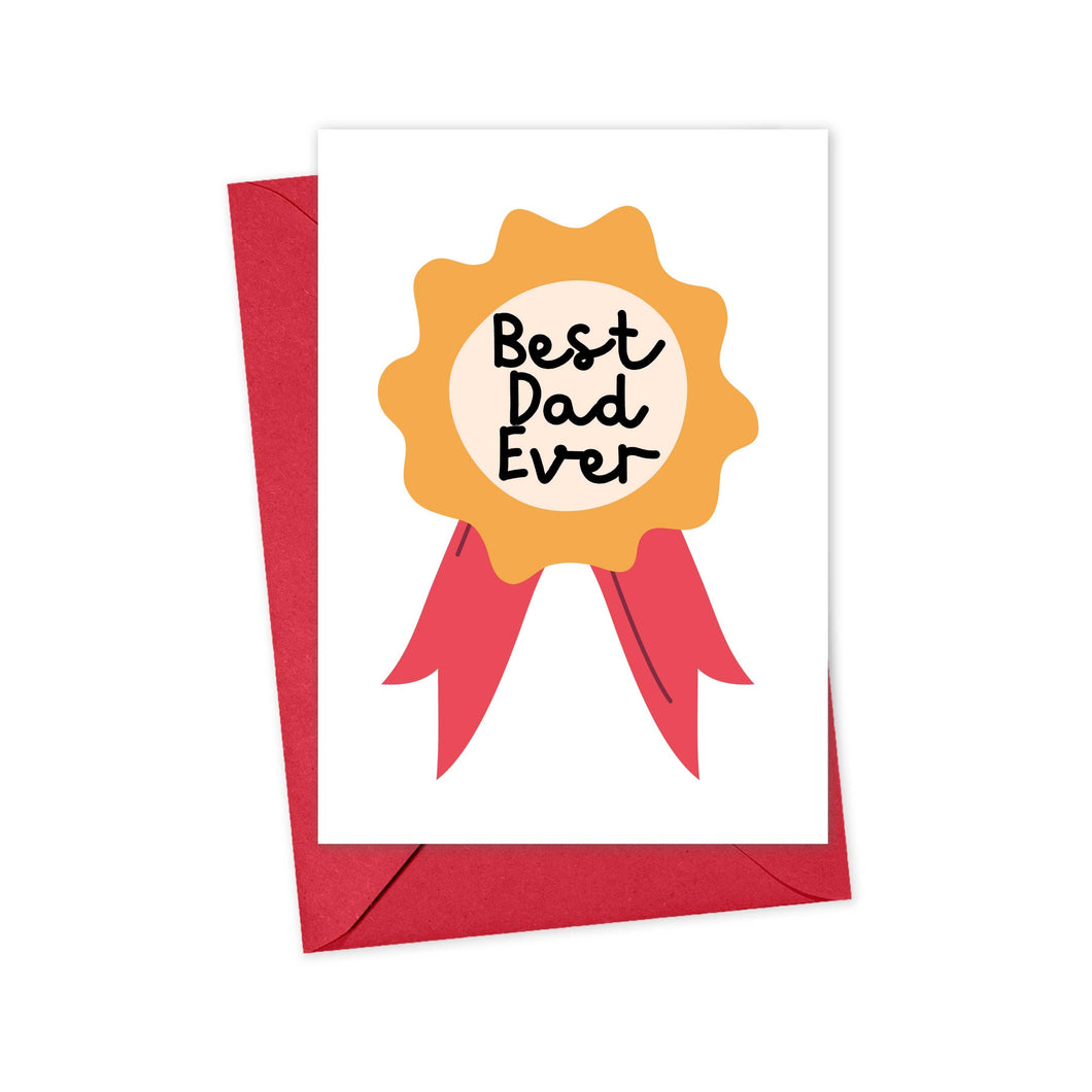 Best Dad Ever Fathers Day Greeting Card