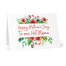 Load image into Gallery viewer, Hot Mama Mother&#39;s Day Card
