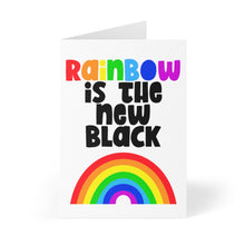Load image into Gallery viewer, Rainbow is the New Black Gay Pride Card
